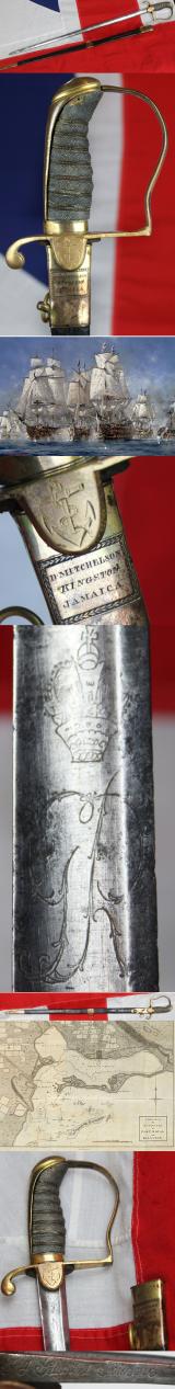 A Superb & Rare, Napoleonic Wars Period ‘Port Royal’, Jamaica, Caribbean Station Service, British Royal Naval Officer's Sword 1805. Admiral Horatio Nelson Period. By Mitchellson of Kingston Jamaica