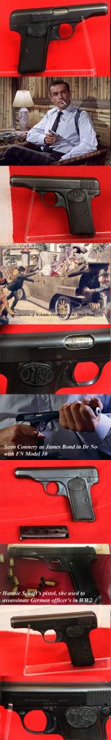 An, FN Model 1910, Fabrique Nationale D'Armes DeGuerre, .32 ACP, Semi Auto Pocket Pistol The Same Auto Pistol as Used to Assassinate Archduke Ferdinand That Caused WW1, & By Luftwaffe Officers in WW2. Famously Used By James Bond {Sean Connery} in Dr No.