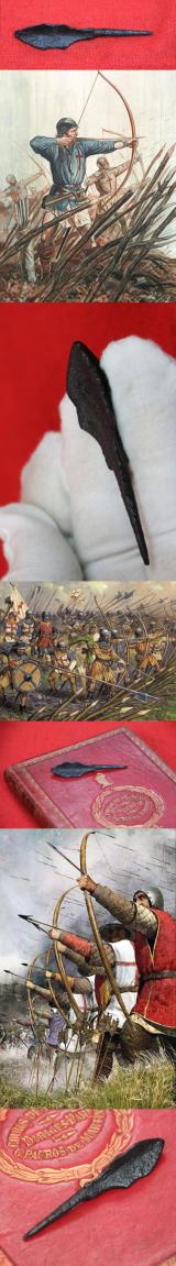 A Superb Condition 1415 ad Relic From the Battle of Agincourt. A Fierce-Some Armour or Helmet Piercing Welsh Longbowman's Tanged Trefoil Blade  Arrowhead. Recovered From Azincourt in the 1820's During a Grand Tour By Family of  Scottish Nobility