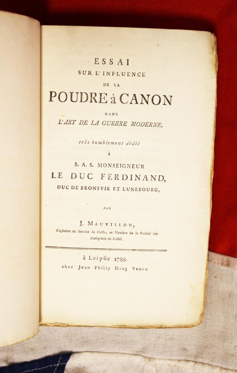 Mauvillon, Jacob - Essai Sur L’Influence de la Poudre a Canon dans L’Art de la Guerre Moderne.Used By All the French Artillery Officers from the Revolution to Waterloo